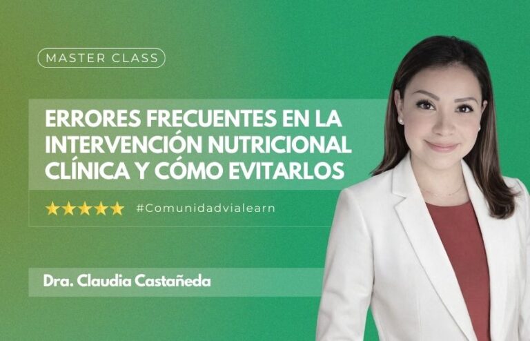Errores Frecuentes en la Intervención Nutricional Clínica y Cómo Evitarlos