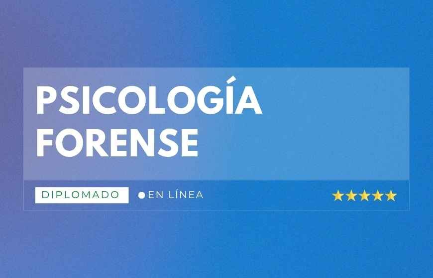 Diplomado Psicología Forense